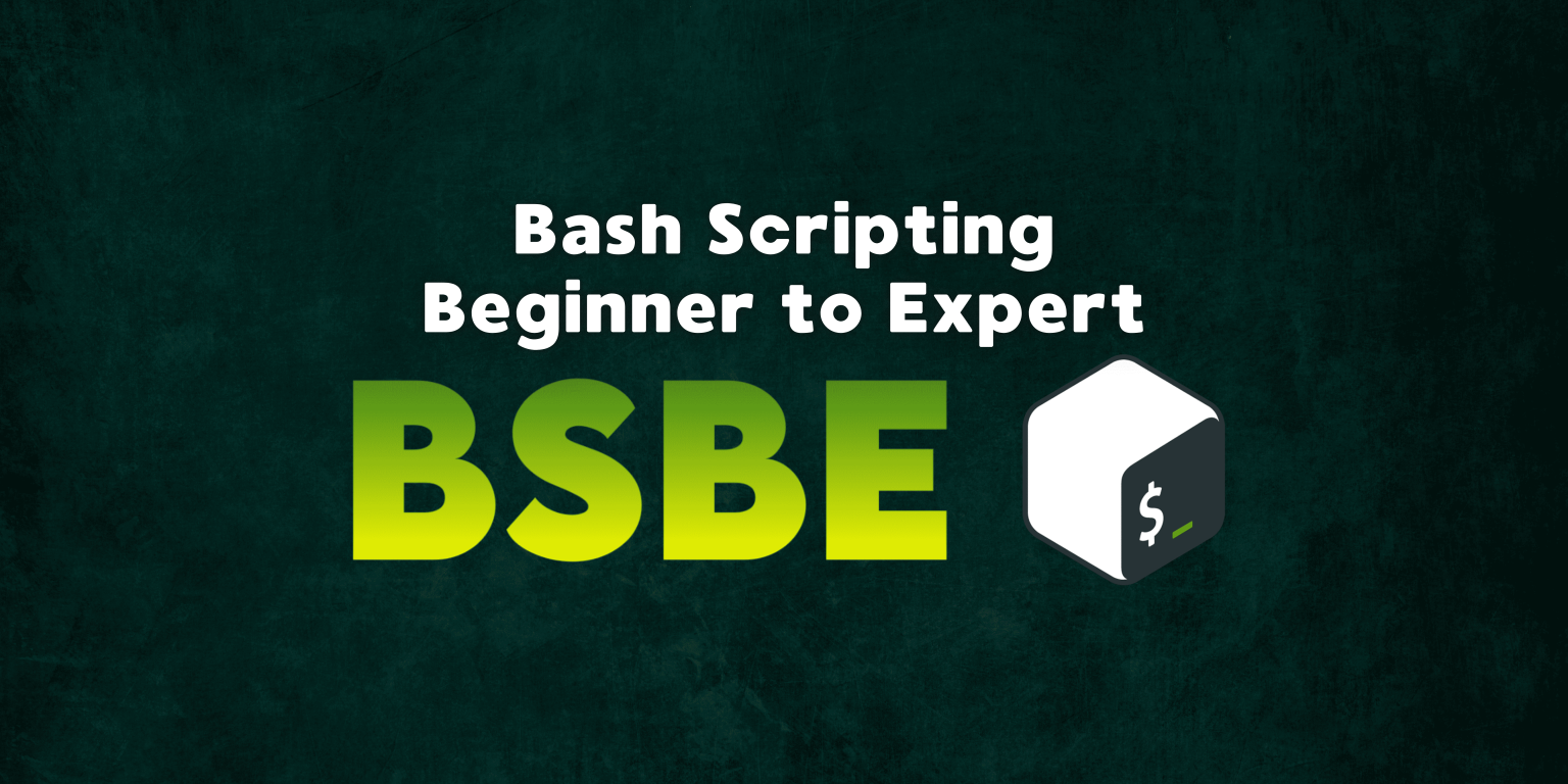 Bash Scripting – Beginner to Expert – CyberLand